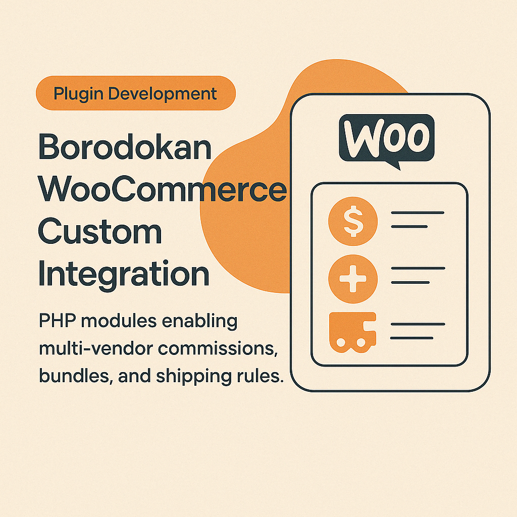 Borodokan WooCommerce Custom Integration - PHP modules enabling multi‑vendor commissions, bundles, and shipping rules.